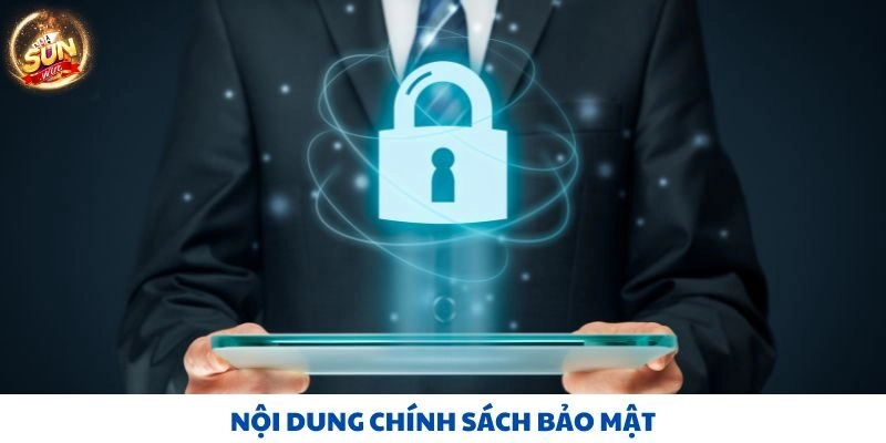 Nội dung chính sách bảo mật